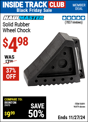 Buy the HAUL-MASTER Solid Rubber Wheel Chock (Item 96479/56891) for $4.98, valid through 11/27/2024.