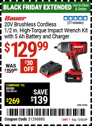 Buy the BAUER 20V Brushless Cordless, 1/2 in. High-Torque Impact Wrench Kit with 5 Ah Battery and Charger (Item 70960) for $129.99, valid through 12/8/2024.