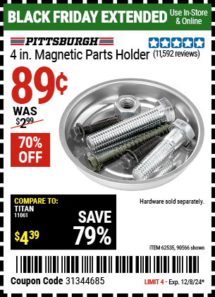 Buy the PITTSBURGH AUTOMOTIVE 4 in. Magnetic Parts Holder (Item 90566/62535) for $0.89, valid through 12/8/2024.