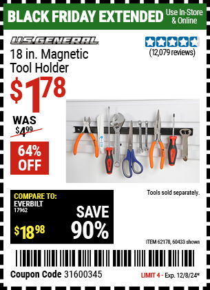 Buy the U.S. GENERAL 18 in. Magnetic Tool Holder (Item 60433) for $1.78, valid through 12/8/2024.