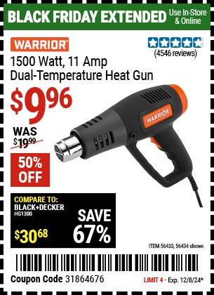 Buy the WARRIOR 1500 Watt 11 Amp Dual Temperature Heat Gun (Item 56434/56433) for $9.96, valid through 12/8/2024.