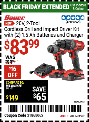 Buy the BAUER 20V, 2-Tool Cordless Drill and Impact Driver Kit with (2) 1.5 Ah Batteries and Charger (Item 70933) for $83.99, valid through 12/8/2024.