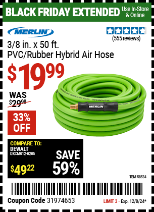 Buy the MERLIN 3/8 in. x 50 ft. PVC/Rubber Hybrid Air Hose (Item 58534) for $19.99, valid through 12/8/2024.