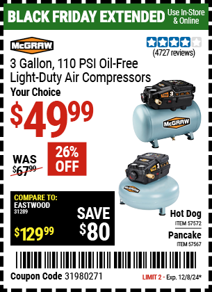 Buy the MCGRAW 3 Gallon, 110 PSI Oil-Free Light-Duty Air Compressor (Item 57567/57572) for $49.99, valid through 12/8/2024.