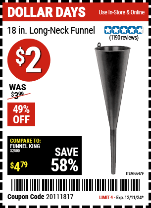 Buy the 18 in. Long-Neck Funnel (Item 66479) for $2, valid through 12/11/2024.