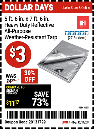 Buy the HFT 5 ft. 6 in. x 7 ft. 6 in. Heavy Duty Reflective All-Purpose Weather-Resistant Tarp (Item 30871) for $3, valid through 12/11/2024.