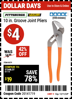 Buy the PITTSBURGH 10 in. Groove Joint Pliers (Item 69379) for $4, valid through 12/11/2024.