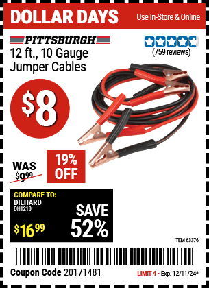 Buy the PITTSBURGH AUTOMOTIVE 12 ft., 10 Guage Jumper Cables (Item 63376) for $8, valid through 12/11/2024.