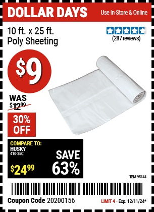 Buy the 10 ft. x 25 ft. Poly Sheeting (Item 95144) for $9, valid through 12/11/2024.