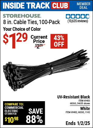 Inside Track Club members can Buy the STOREHOUSE 8 in. Cable Ties, 100-Pack (Item 34635/69403/60263/01142/69402/60265) for $1.29, valid through 1/2/2025.