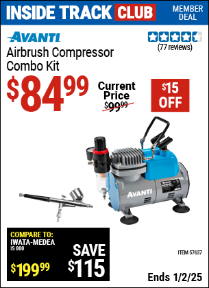 Inside Track Club members can Buy the AVANTI Airbrush Compressor Combo Kit (Item 57637) for $84.99, valid through 1/2/2025.