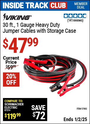 Inside Track Club members can Buy the VIKING 30 ft., 1 Gauge Heavy Duty Jumper Cables with Storage Case (Item 57802) for $47.99, valid through 1/2/2025.