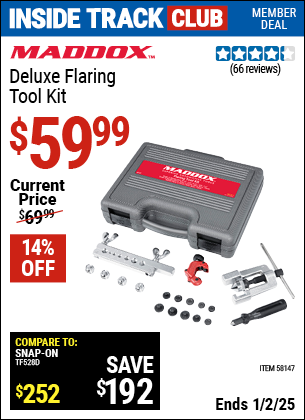 Inside Track Club members can Buy the MADDOX Deluxe Flaring Tool Kit (Item 58147) for $59.99, valid through 1/2/2025.