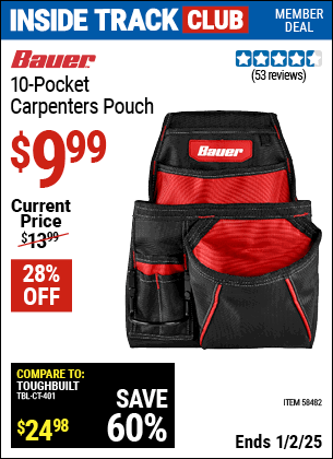 Inside Track Club members can Buy the BAUER 10 Pocket Carpenters Pouch (Item 58482) for $9.99, valid through 1/2/2025.