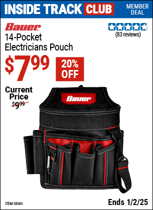 Inside Track Club members can Buy the BAUER 14 Pocket Electricians Pouch (Item 58484) for $7.99, valid through 1/2/2025.