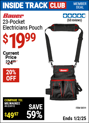 Inside Track Club members can Buy the BAUER 23 Pocket Electricians Pouch (Item 58519) for $19.99, valid through 1/2/2025.