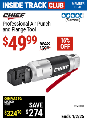 Inside Track Club members can Buy the CHIEF Professional Air Punch and Flange Tool (Item 58620) for $49.99, valid through 1/2/2025.