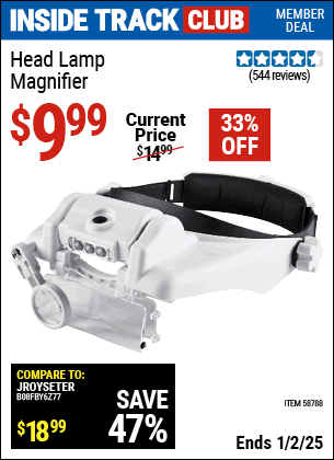 Inside Track Club members can Buy the Head Lamp Magnifier (Item 58788) for $9.99, valid through 1/2/2025.