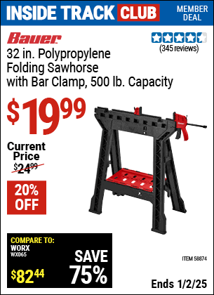 Inside Track Club members can Buy the BAUER 32 in. Polypropylene Folding Sawhorse with Bar Clamp, 500 lb. Capacity (Item 58874) for $19.99, valid through 1/2/2025.