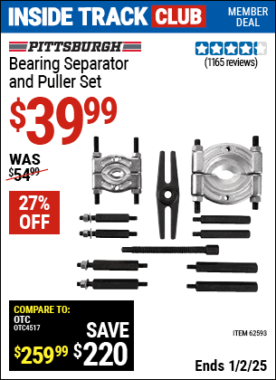 Inside Track Club members can Buy the PITTSBURGH AUTOMOTIVE Bearing Separator and Puller Set (Item 62593) for $39.99, valid through 1/2/2025.