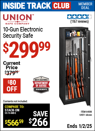 Inside Track Club members can Buy the UNION SAFE COMPANY 10 Gun Electronic Security Safe (Item 64011/64008) for $299.99, valid through 1/2/2025.