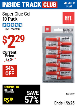 Inside Track Club members can Buy the HFT Super Glue Gel, 10 Pack (Item 68349) for $2.29, valid through 1/2/2025.