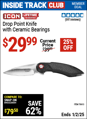 Inside Track Club members can Buy the ICON Drop Point Knife with Ceramic Bearings (Item 70613) for $29.99, valid through 1/2/2025.