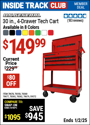 Inside Track Club members can Buy the U.S. GENERAL 30 in. 4-Drawer Tech Cart (Item 70678/70365/70362/70360/59572/70358/70677/70679) for $149.99, valid through 1/2/2025.