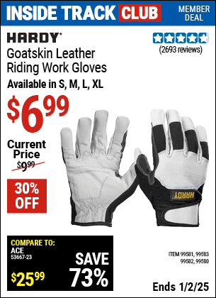 Inside Track Club members can Buy the HARDY Goatskin Leather Riding Work Gloves (Item 99580/99581/99582/99583) for $6.99, valid through 1/2/2025.