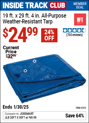 Inside Track Club members can Buy the HFT 19 ft. x 29 ft. 4 in. Blue All-Purpose Weather-Resistant Tarp (Item 47673) for $24.99, valid through 1/30/2025.