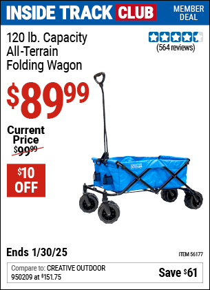 Inside Track Club members can Buy the 120 lb. Capacity All-Terrain Folding Wagon (Item 56177) for $89.99, valid through 1/30/2025.