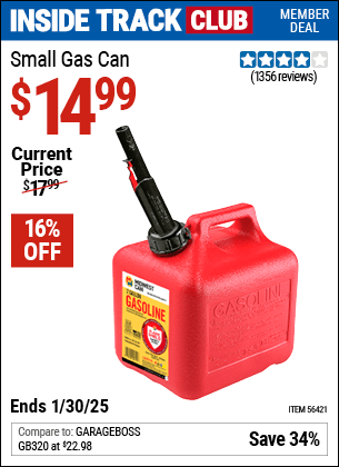 Inside Track Club members can Buy the MIDWEST CAN Small Gas Can (Item 56421) for $14.99, valid through 1/30/2025.