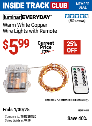 Inside Track Club members can Buy the LUMINAR EVERYDAY Warm White Copper Wire Lights with Remote (Item 56833) for $5.99, valid through 1/30/2025.