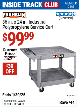 Inside Track Club members can Buy the FRANKLIN 36 in. x 24 in. Industrial Polypropylene Service Cart (Item 58323) for $99.99, valid through 1/30/2025.