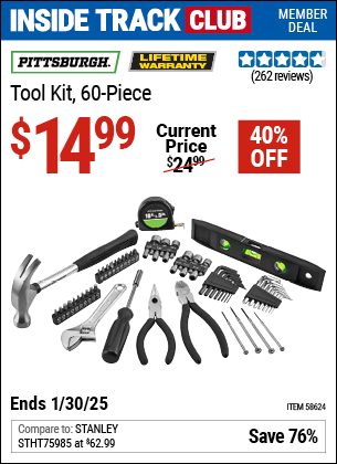 Inside Track Club members can Buy the PITTSBURGH Tool Kit, 60 60-Piece (Item 58624) for $14.99, valid through 1/30/2025.