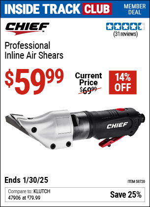 Inside Track Club members can Buy the CHIEF Professional Inline Air Shears (Item 58720) for $59.99, valid through 1/30/2025.