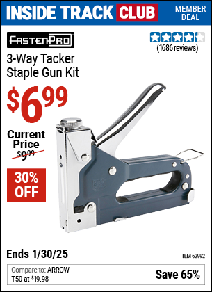 Inside Track Club members can Buy the FASTEN-PRO Three-Way Tacker Staple Gun Kit (Item 62992) for $6.99, valid through 1/30/2025.