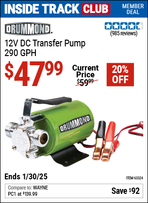 Inside Track Club members can Buy the DRUMMOND 12V DC Transfer Pump, 290 GPH (Item 63324) for $47.99, valid through 1/30/2025.