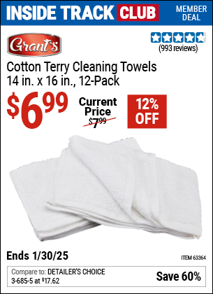 Inside Track Club members can Buy the GRANT'S Cotton Terry Cleaning Towel 14 in. x 16 in., 12-Pack (Item 63364) for $6.99, valid through 1/30/2025.