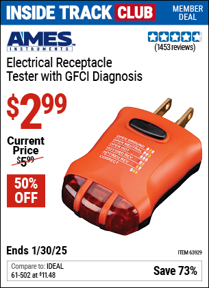 Inside Track Club members can Buy the AMES INSTRUMENTS Electrical Receptacle Tester with GFCI Diagnosis (Item 63929) for $2.99, valid through 1/30/2025.