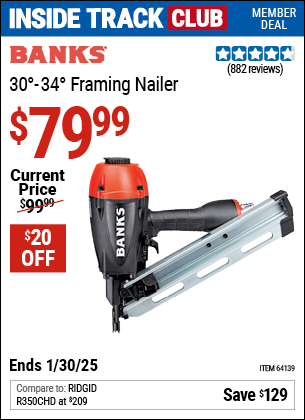 Inside Track Club members can Buy the BANKS 30°-34° Framing Nailer (Item 64139) for $79.99, valid through 1/30/2025.