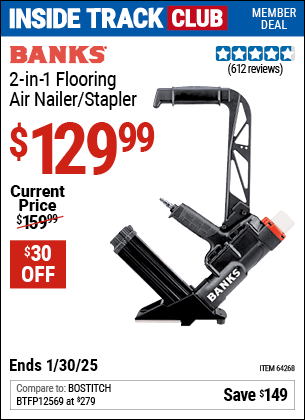 Inside Track Club members can Buy the BANKS 2-in-1 Flooring Air Nailer/Stapler (Item 64268) for $129.99, valid through 1/30/2025.