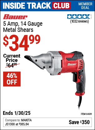 Inside Track Club members can Buy the BAUER 5 Amp, 14 Gauge Metal Shears (Item 64609) for $34.99, valid through 1/30/2025.