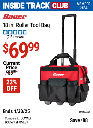 Inside Track Club members can Buy the BAUER 18 in. Roller Tool Bag (Item 64663) for $69.99, valid through 1/30/2025.