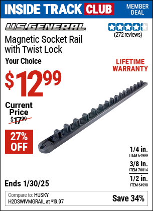 Inside Track Club members can Buy the U.S. GENERAL Magnetic Socket Rail with Twist Lock (Item 64998/64999/70014) for $12.99, valid through 1/30/2025.