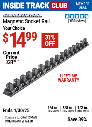 Inside Track Club members can Buy the U.S. GENERAL Magnetic Socket Rail (Item 70035/70021/70020) for $14.99, valid through 1/30/2025.