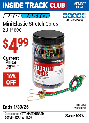 Inside Track Club members can Buy the HAUL-MASTER Mini Elastic Stretch Cords, 20 Piece (Item 93672/62962) for $4.99, valid through 1/30/2025.