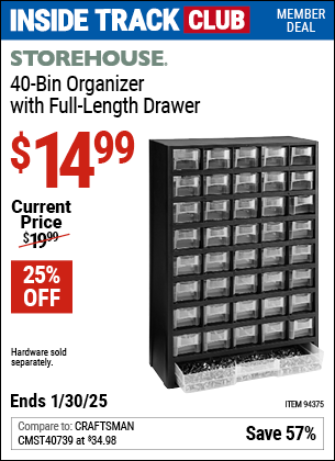 Inside Track Club members can Buy the STOREHOUSE 40 Bin Organizer with Full Length Drawer (Item 94375) for $14.99, valid through 1/30/2025.