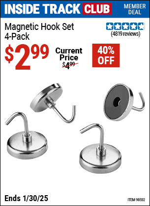 Inside Track Club members can Buy the Magnetic Hook Set, 4 Pack (Item 98502) for $2.99, valid through 1/30/2025.