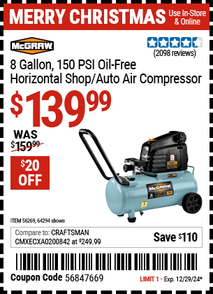 Buy the MCGRAW 8 Gallon, 150 PSI Oil-Free Horizontal Shop/Auto Air Compressor (Item 64294/56269) for $139.99, valid through 12/29/2024.